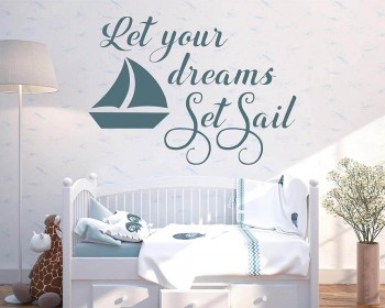 Let Your Dreams Set Sail Nautical Wall Decal Sailboat